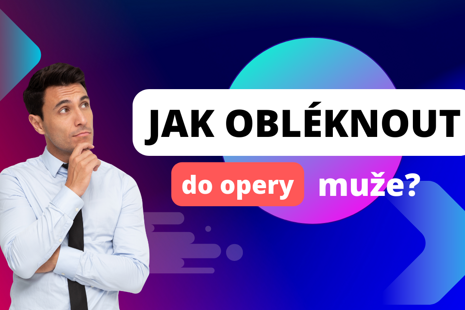 Jak se obléknout do opery?